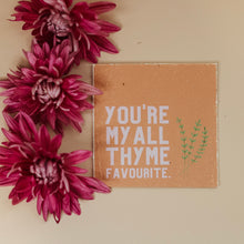 Load image into Gallery viewer, All Thyme Fave
